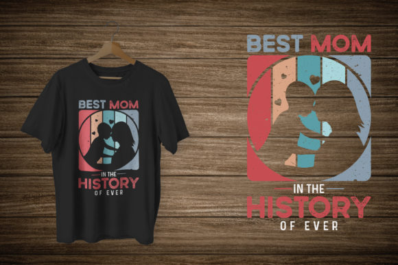 Best Mom Ever: A Mother’s Day T-Shirt Design Review