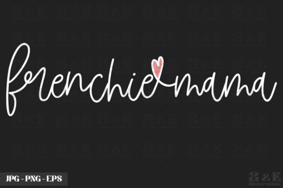 Frenchie Mama French Bulldog Mom Owner