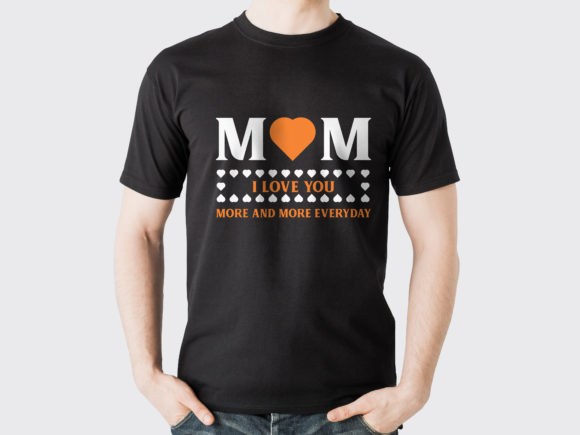Mothers Day T-shirt Every Day Love Mom Design Review