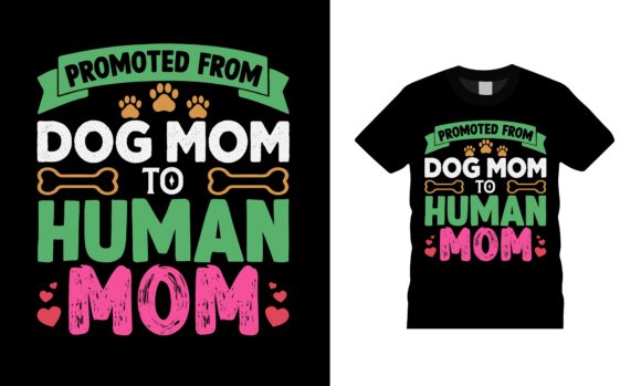 Promoted from Dog Mom T Shirt Design Review